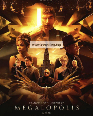 메갈로폴리스 Megalopolis.2024.1080p.10bit.BluRay.8CH.x265.HEVC-PSA